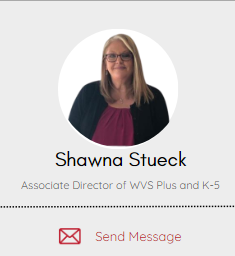 Shawna Stueck Associate Director of WVS Plus and K-5